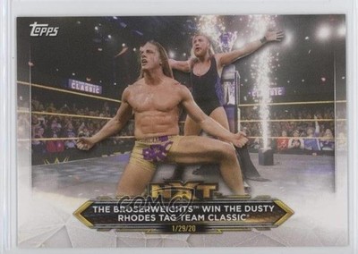 2020 Topps WWE NXT The Broserweights Win Dusty Rhodes Tag Team Classic #100 z6b