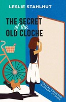 Leslie Stahlhut | The Secret Of The Old Cloche | Taschenbuch | Englisch (2023)