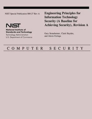 Engineering Principles for Information Technology Security (A Baseline for Achie