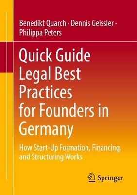 Dennis Geissler Quick Guide Legal Best Practices for Founders in Germany