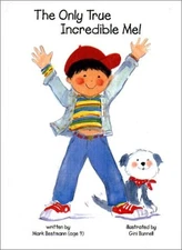 The Only True Incredible Me! - Bestmann, Mark - Good - See condition notes