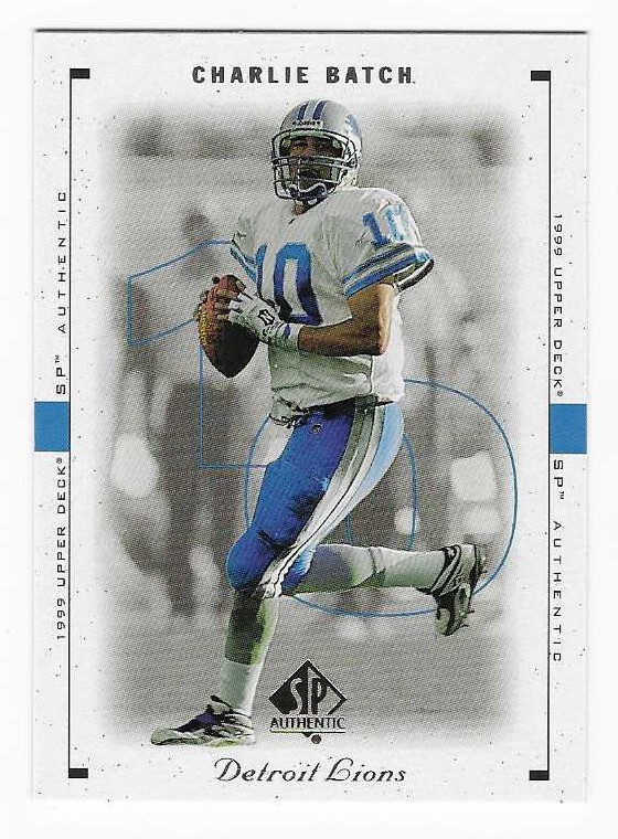 1999 Upper Deck SP Authentic Charlie Batch Detroit Lions Football Card #29