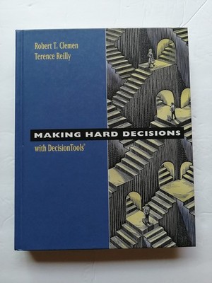 Making Hard Decisions with Decision Tools Suite Update 2004 Edition - hardco...