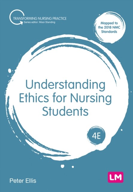 Understanding Ethics for Nursing Students by Peter Ellis (Paperback Book)