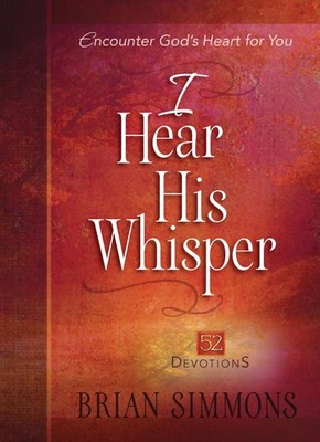I Hear His Whisper: 52 Devotions (Passion Translation)