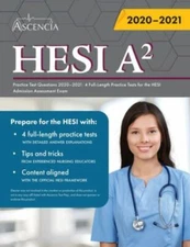 HESI A2 Practice Test Questions Book: 4 Full-Length Practice Tests for the...