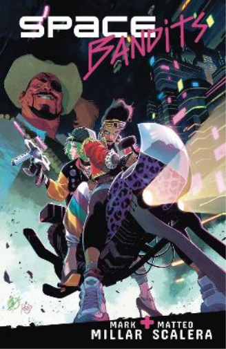 Mark Millar Space Bandits (Tascabile)
