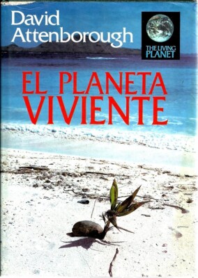 El Planeta Viviente/the Living Planet by Davis Attenborough 1984 Good 8434535858