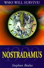 Nostradamus 1999: Who Will Survive - Paperback By Paulus, Stefan - VERY GOOD