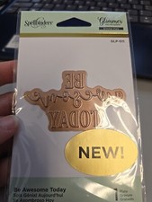 Be Awesome Today Foiling Plate Glimmer Foil Retired Sentiment Spellbinders