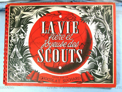 LA VIE FIÈRE ET JOYEUSE DES SCOUTS, CHROMOS ALBUM, CHOCOLATE SUCHARD 1961