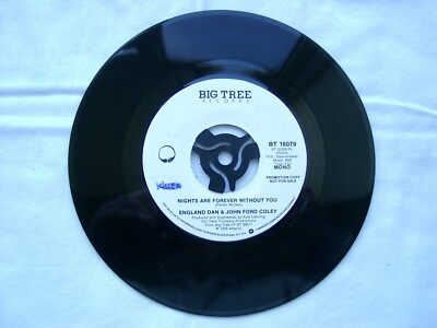 ENGLAND DAN & JOHN FORD COLEY - Nights Are Forever Without You 7'' - 1976   PROMO