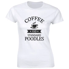Coffee and Standard Poodles Women's T-Shirt Caffeine Pet Dog Animal Lover Tee