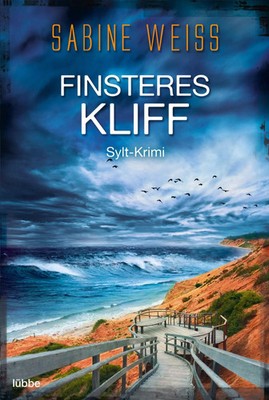 Finsteres Kliff | Sabine Weiß | Sylt-Krimi | Taschenbuch | Liv Lammers | 400 S.