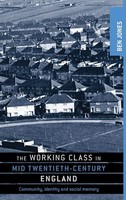 Ben Jones | The Working Class In Mid-Twentieth-Century England | Buch | Englisch