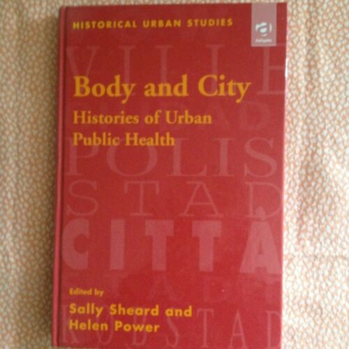 Body and City Histories of Urban Public Health - Photo 1/9