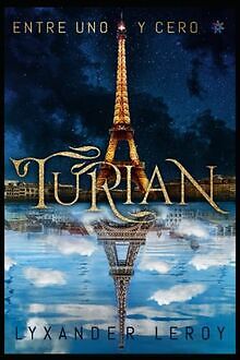 TURIAN: Entre uno y cero von Leroy, Lyxander | Buch | Zustand gut