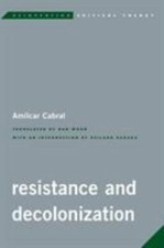 Resistance and Decolonization by Amilcar Cabr...