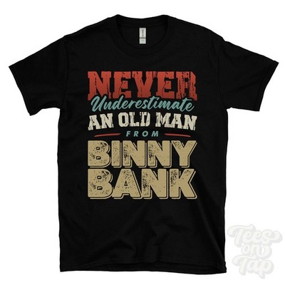 NIEMALS UNTERSCHÄTZEN SIE EINEN ALTEN MANN VON BINNY BANK T-SHIRT Weihnachtsgeschenk Montrose Angus