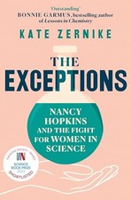 Image of The Exceptions: Nancy Hopkins and the fight for women in science by Kate Zernik