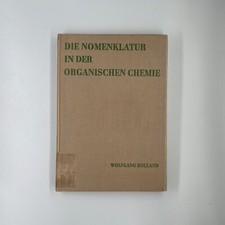 Die Nomenklatur in der organischen Chemie / Holland
