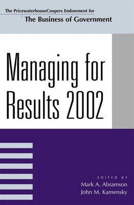 Managing For Results 2002 by Mark A. Abramson (English) Paperback Book