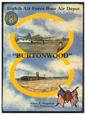 Burtonwood: 8th Air Force Base Air Depot by Ferguson - HC 1986 USAAF AVN