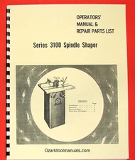 BOICE CRANE 3100 Series Spindle Shaper Instructions & Parts Manual 0068