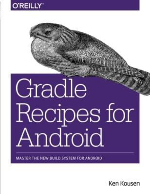 Gradle Recipes for Android - Paperback NEW Ken Kousen(Auth 25 Jan. 2016