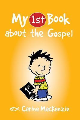 My First Book about the Gospel by Carine MacKenzie (2013, Trade Paperback)