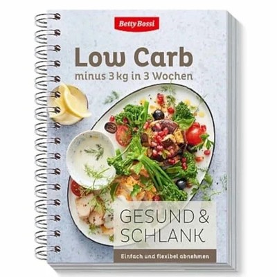 Betty Bossi Gesund & Schlank - Low Carb minus 3 kg in 3 Wochen, Kochbuch Buch -