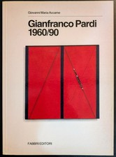 Giovanni Maria Accame Gianfranco Pardi 1960/90 Fabbri editori 1991