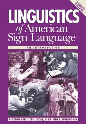 Linguistics of American Sign Language : An Introduction Compact D