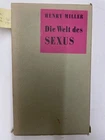 Wie Welt des Sexus. D.v. Kurt Wagenseil. Miller, Henry: