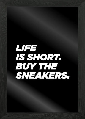 Life is Short Buy Sneaker Gerahmtes Wandbild Poster Leinwandbild Bild