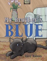 Gary Raines | My Brother's Blue | Taschenbuch | Englisch (2009) | Authorhouse