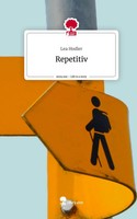 Lea Hodler | Repetitiv. Life Is A Story - story.one | Buch | Deutsch (2024)