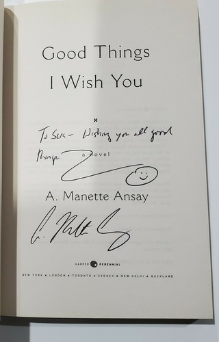 SIGNED Good Things I Wish You by A. Manette Ansay 2010 paperback - Picture 4 of 5