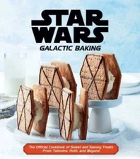 Star Wars: Galactic Baking: The Official Cookbook of Sweet and Savory Tre - GOOD