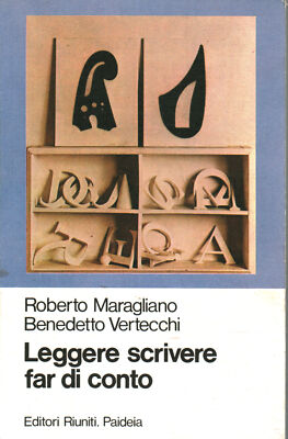 Leggere, scrivere, far di conto - Roberto Maragliano, Benedetto Vertecchi [1986]