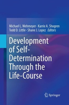 DEVELOPMENT OF SELF-DETERMINATION THROUG by WEHMEYER, MICHAEL L. Paperback