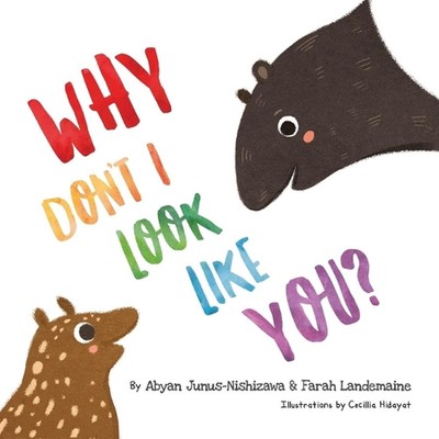 Why Don't I look Like You by Abyan Junus-Nishizawa Paperback Book