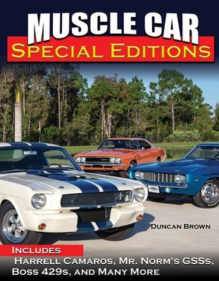 Muscle Car Special Editions Shelby Hurst Harrell Mr. Norm Jim Wangers book