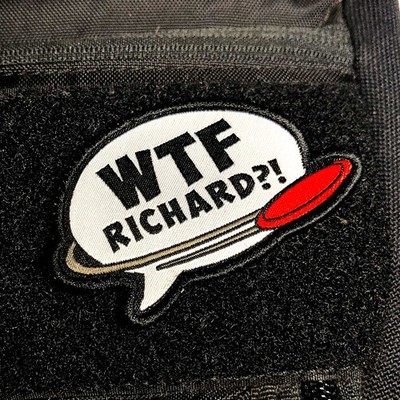 Disc Golf Pins WTF Richard?! Disc Golf Patch - Hook And Loop