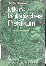 Mikrobiologisches Praktikum Drews, Gerhart: