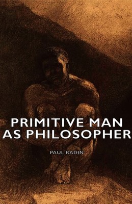 Radin - Primitive Man as Philosopher - New hardback or cased book - 78 - X555z