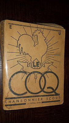LE COQ Chansonnier Scout 1945 Eclaireurs Unionistes de France