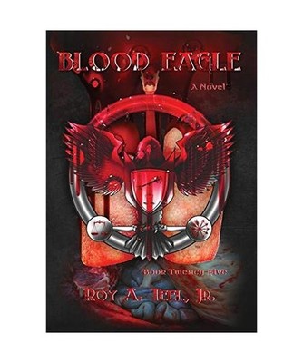 Blood Eagle, Roy A. Teel