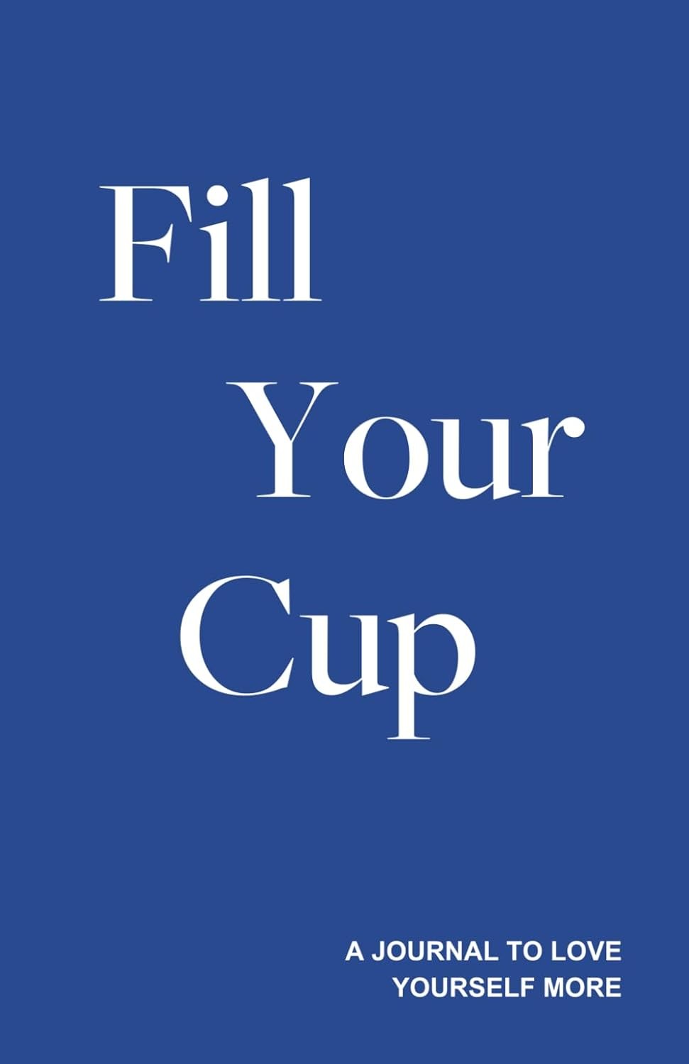 Fill Your Cup - A Journal to Love Yourself More - Image 2