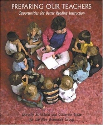 Preparing Our Teachers : Opportunities for Better Reading Instruc